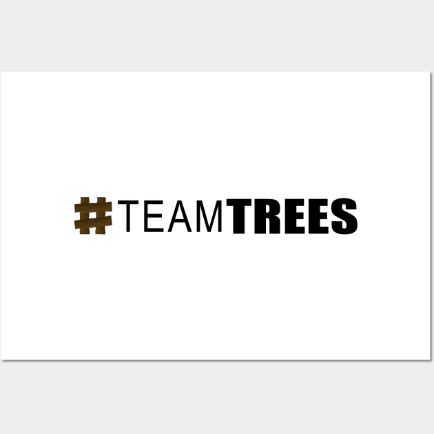 Hashtag Team Trees Black Wall Art by felixbunny